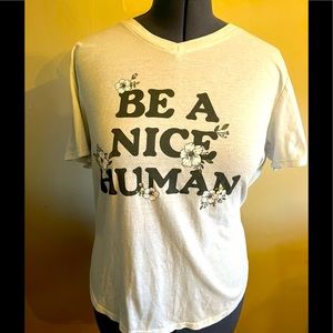 Pre-owned cute. Be a Nice Human Tee 2XL